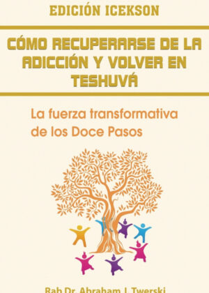Libro Como recuperarse de la adicción y volver en teshuva <span> Rab Abraham  J. Twerski </span> - KusiBooks
