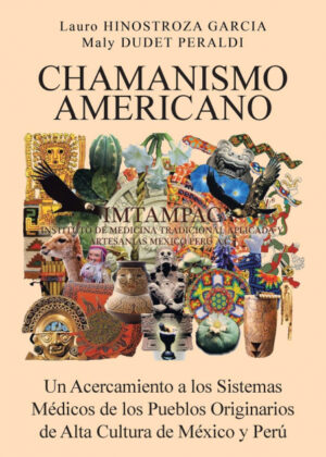 CHAMANISMO AMERICANO <span> Hinostroza Garcia/Dudet Peraldi </span>