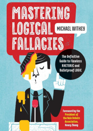 Libro Mastering Logical Fallacies <span> Michael Withey </span> - KusiBooks