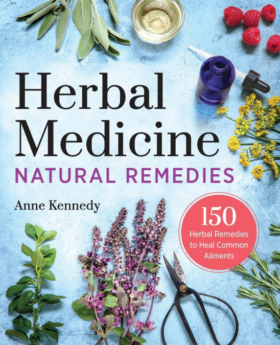 Herbal Medicine Natural Remedies <span> Anne Kennedy </span> 1 Libro Herbal Medicine Natural Remedies Anne Kennedy - KusiBooks