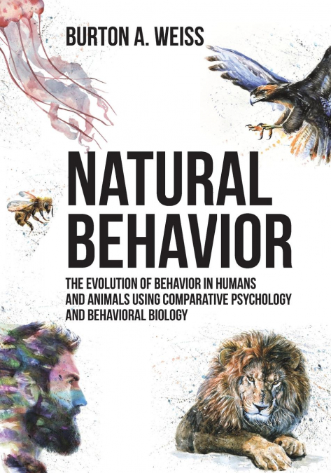 Natural Behavior <span> Burton A. Weiss </span> 1 Libro Natural Behavior Burton A. Weiss - KusiBooks