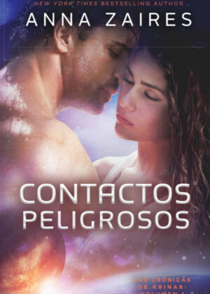 Contactos Peligrosos <span> Anna Zaires </span>