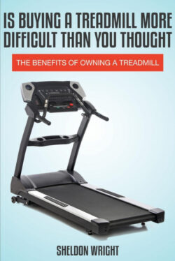 Libro Is Buying a Treadmill More Difficult Than You Thought  Sheldon Wright  - KusiBooks