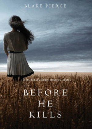 Libro Before he Kills<span> Blake Pierce </span> - KusiBooks