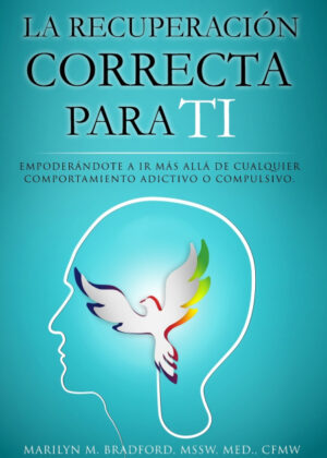 Libro La recuperación correcta para ti<span> Marilyn Bradford </span> - KusiBooks