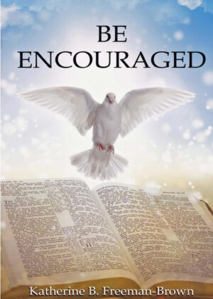 Libro Be Encouraged <span> Katherine B Freeman-Brown </span> - KusiBooks