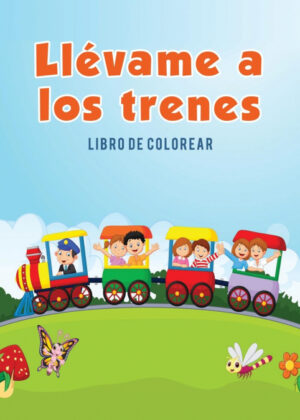 Libro Llévame a los trenes <span> Coloring Pages for Kids </span> - KusiBooks