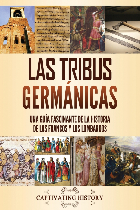 Las Tribus Germánicas 1 Libro Las Tribus Germánicas - KusiBooks
