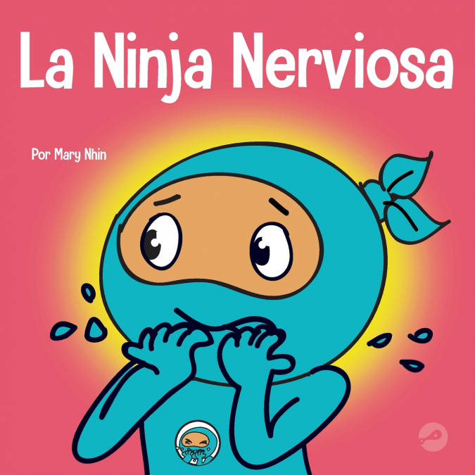 La Ninja Nerviosa 1 Libro La Ninja Nerviosa - KusiBooks