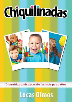 Libro Chiquilinadas <span> Lucas Olmos </span> - KusiBooks