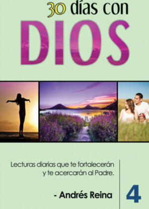 30 Días con Dios (Volumen 4) <span> Andrés Reina </span>