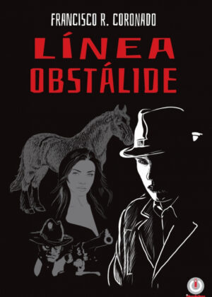 Libro Línea obstálide <span> Francisco R. Coronado </span> - KusiBooks