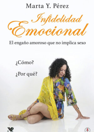 Infidelidad emocional <span> Marta Y. Pérez </span>