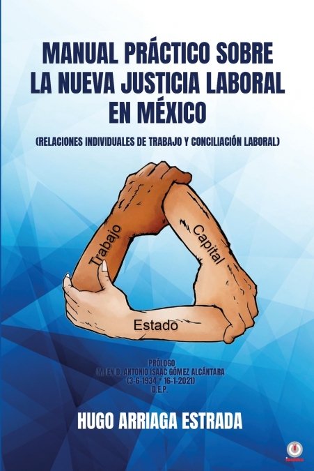 Manual Práctico Sobre La Nueva Justicia Laboral En México 1 Libro Manual Práctico Sobre La Nueva Justicia Laboral En México - KusiBooks