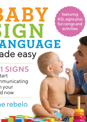 Libro Baby Sign Language Made Easy <span> Lane Rebelo </span> - KusiBooks
