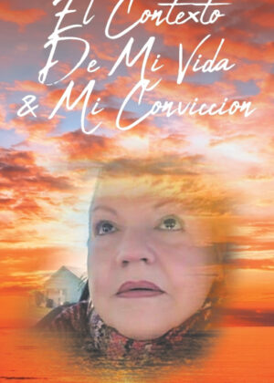Libro El Contexto De Mi Vida & Mi Conviccion <span> May De La Vega </span> - KusiBooks