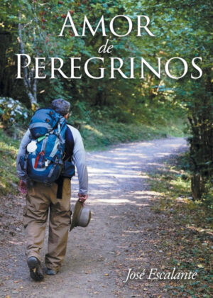 Libro Amor de Peregrinos <span> José Escalante </span> - KusiBooks