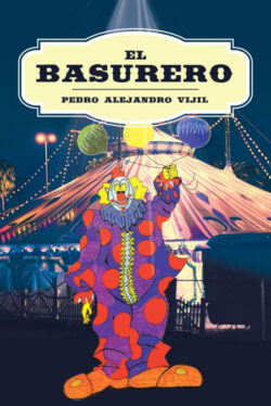 Libro El Basurero  Pedro Alejandro Vijil  - KusiBooks