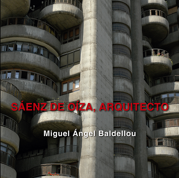 Saenz de Oiza, Arquitecto <span> Miguel Angel Baldellou </span> 1 Libro Saenz de Oiza, Arquitecto Miguel Angel Baldellou - KusiBooks