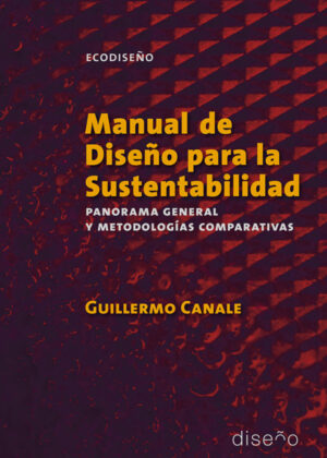 Manual de diseño para la sustentabilidad <span> Guillermo Canale </span>