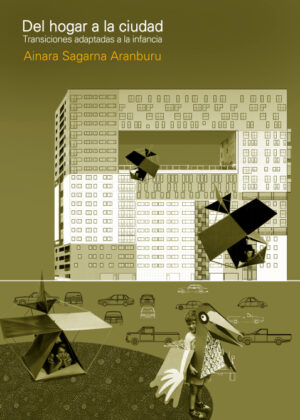 Del hogar a la ciudad <span> Sagarna Aranburu Ainara </span>