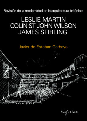 Revisión de la modernidad en la arquitectura británica <span> Javier de Esteban Garbayo </span>
