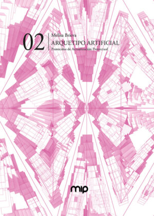 Arquetipo Artificial <span> Melisa Veronica Brieva </span>
