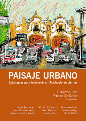 Paisaje Urbano <span> TELLA GUILLERMO/Guillermo Tella </span>