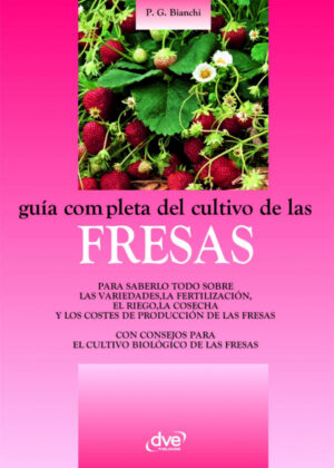 Libro Guía completa del cultivo de las fresas <span> G. Bianchi </span> - KusiBooks