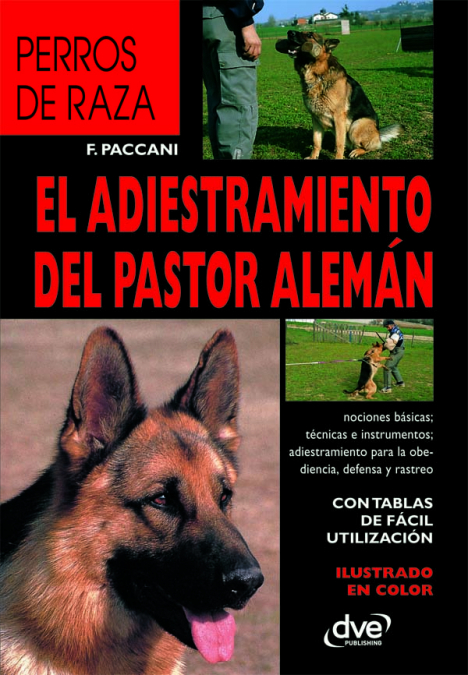El Adiestramiento del Pastor Alemán <span> F. Paccani </span> 1 Libro El Adiestramiento del Pastor Alemán F. Paccani - KusiBooks