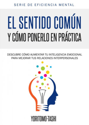 Libro El Sentido Común y Cómo Ponerlo en Práctica <span> Yoritomo-Tashi </span> - KusiBooks