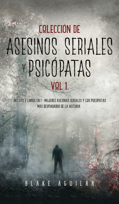 Colección De Asesinos Seriales Y Psicópatas Vol 1. 1 Libro Colección De Asesinos Seriales Y Psicópatas Vol 1. - KusiBooks