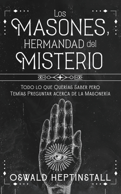 Los Masones, Hermandad Del Misterio 1 Libro Los Masones, Hermandad Del Misterio - KusiBooks