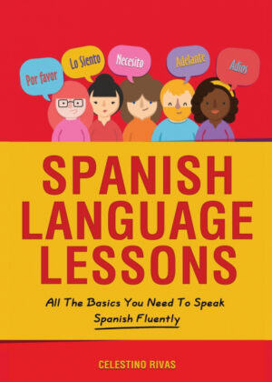 Libro Spanish Language Lessons <span> Celestino Rivas </span> - KusiBooks