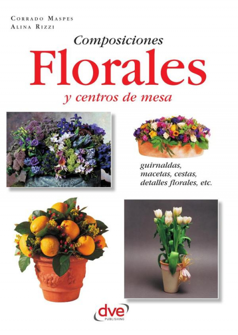 Composiciones Florales Y Centros De Mesa 1 Libro Composiciones Florales Y Centros De Mesa - KusiBooks