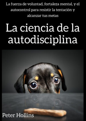 Libro La ciencia de la autodisciplina <span> Peter Hollins </span> - KusiBooks