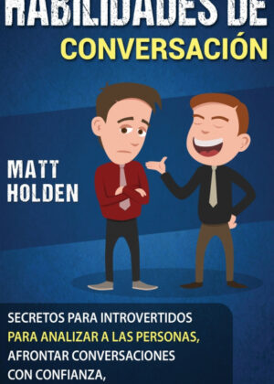 Libro Habilidades de Conversación <span> Matt Holden </span> - KusiBooks