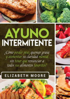 Libro Ayuno Intermitente <span> Elizabeth Moore </span> - KusiBooks