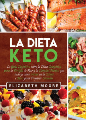Libro La Dieta Keto <span> Elizabeth Moore </span> - KusiBooks