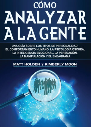 Libro Cómo analizar a la gente <span> Matt Holden </span> - KusiBooks
