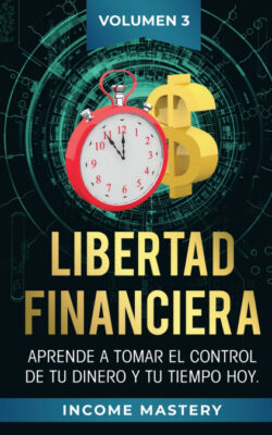 Libro Libertad Financiera  Income Mastery  - KusiBooks