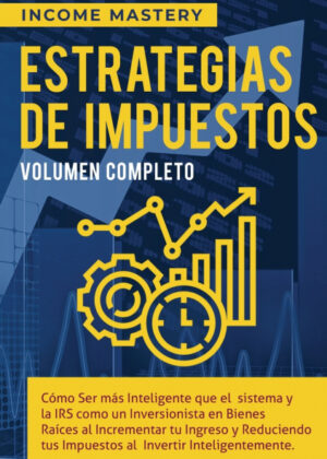 Estrategias de Impuestos <span> Income Mastery </span>