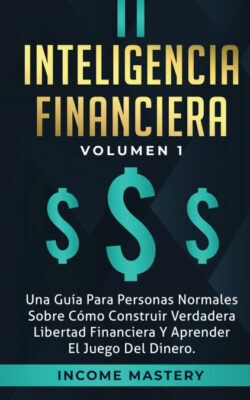 Libro Inteligencia Financiera  Income Mastery  - KusiBooks