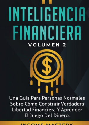 Libro Inteligencia Financiera <span> Income Mastery </span> - KusiBooks