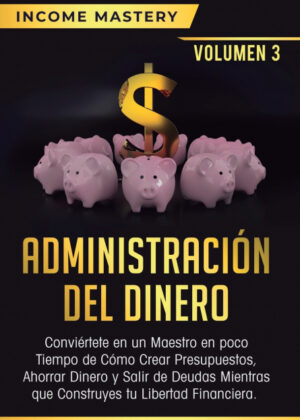 Libro Administración del Dinero <span> Income Mastery </span> - KusiBooks