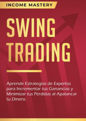 Libro Swing Trading <span> Income Mastery </span> - KusiBooks