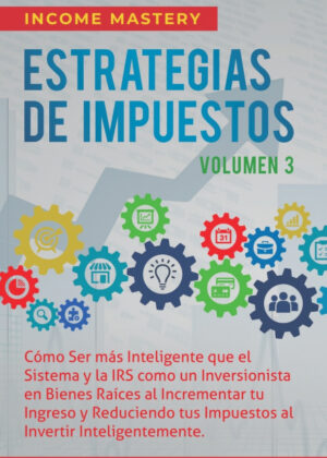 Estrategias de Impuestos <span> Income Mastery </span>