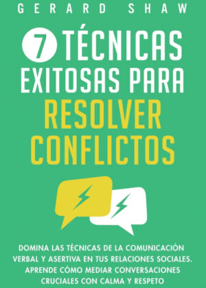 Libro 7 técnicas exitosas para resolver conflictos <span> Shaw Gerard </span> - KusiBooks