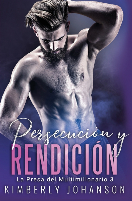 Persecución y Rendición <span> Kimberly Johanson </span> 1 Libro Persecución y Rendición Kimberly Johanson - KusiBooks