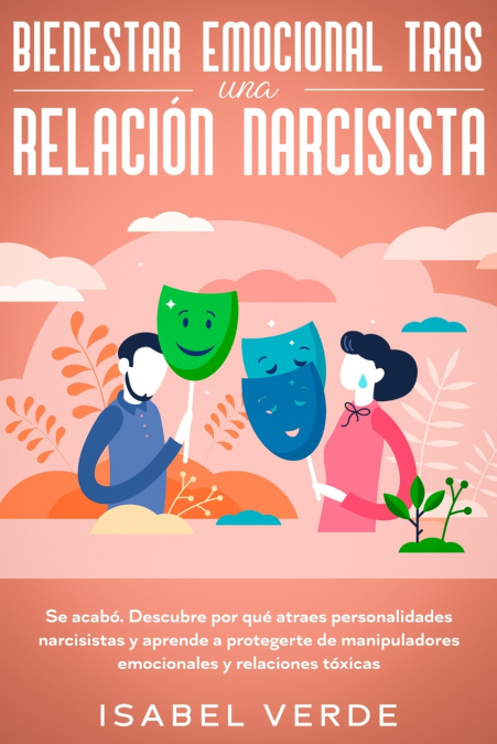 Bienestar Emocional Tras Una Relación Narcisista 1 Libro Bienestar Emocional Tras Una Relación Narcisista - KusiBooks